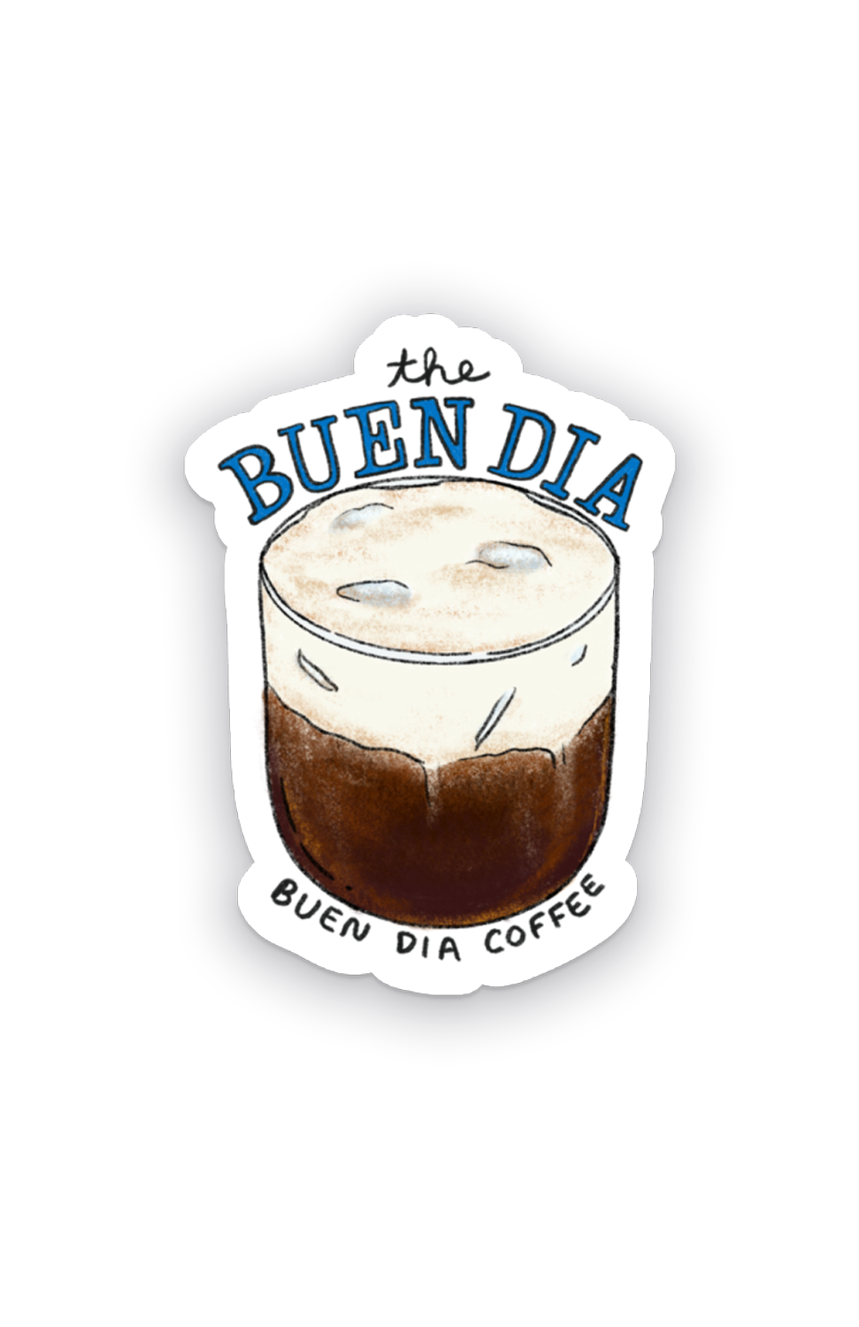 The Buen Dia Sticker